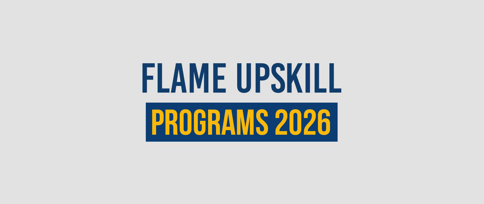 Flame Upskill Series 2026