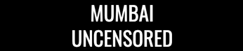 Mumbai0Uncensored